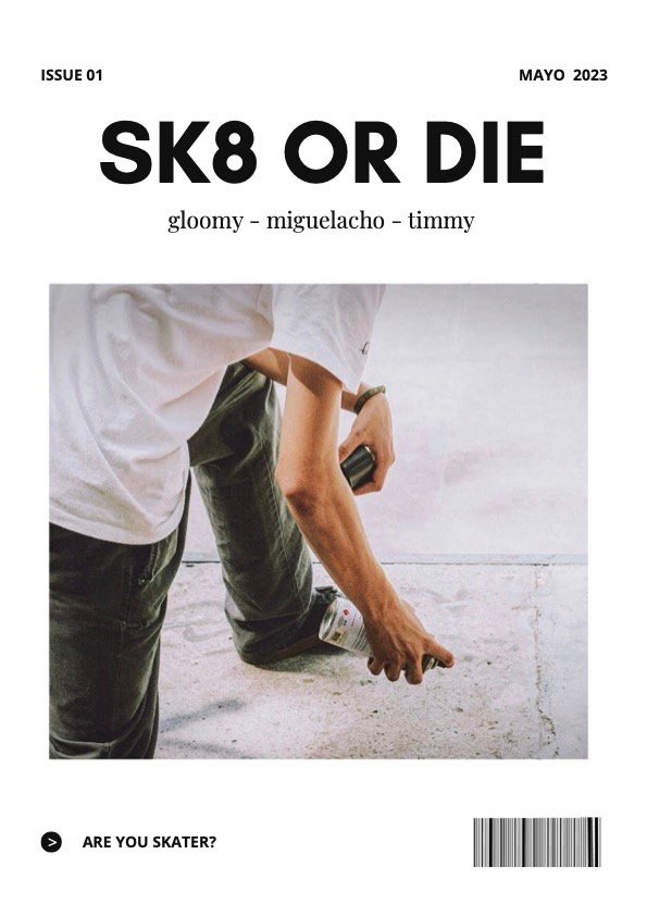 Portada del primer número de la publicación SK8 OR DIE de mayo 2023, mostrando a un joven de camiseta blanca agachado sosteniendo una lata de pintura en aerosol sobre el concreto